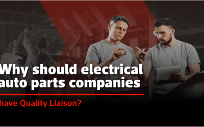Why should electrical auto parts companies have Quality Liaison?